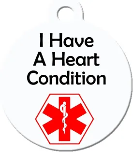 Medical Alert Dog Cat Pet ID Tag - 'I Have a Heart Condition' - Personalize Colors and Size